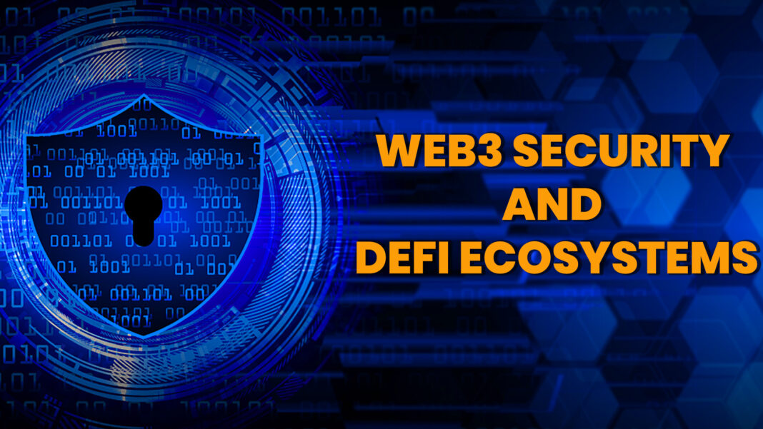 Safeguarding Web3 Security and DeFi Ecosystems: From 0 to Hero