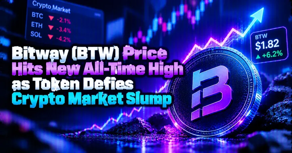 Bitway (BTW) Price Hits New All-Time High as Token Defies Crypto Market Slump